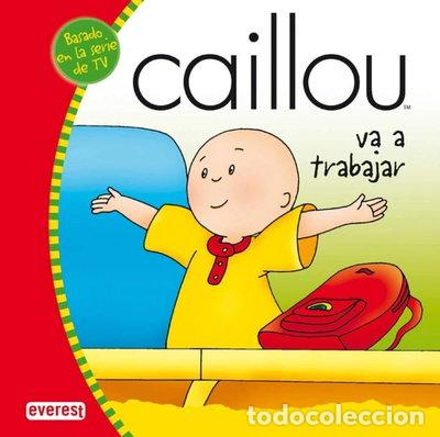 Libros: Caillou va a trabajar- 9788444162522