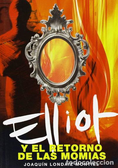 Libros: Elliot y el retorno de las momias- 9788484414322