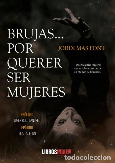 Libros: Brujas... por querer ser mujeres- 9788419022882