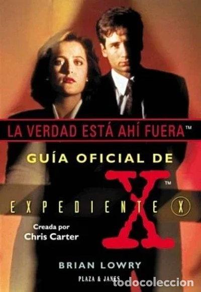 B&uuml;cher: La verdad est&aacute; ah&iacute; fuera: Gu&iacute;a oficial de Expediente X- 9788401375736