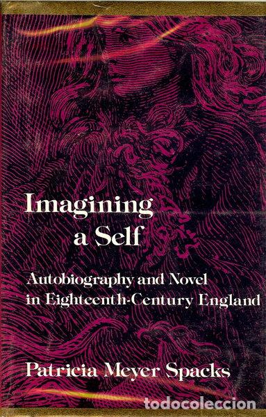 B&uuml;cher: Imagining a Self: Autobiography and Novel in Eighteenth-Century England- 9780674440050