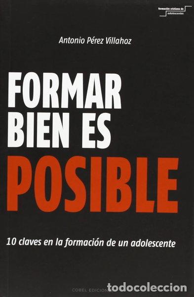 Libros: Formar bien es posible- 9788415024613