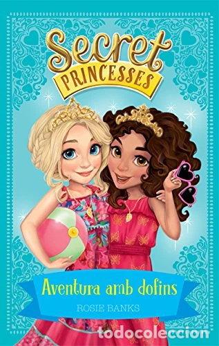 Libros: Secret Princesses 2. Aventura amb dofins- 9788424658939