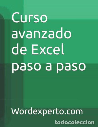 Libri di seconda mano: Curso avanzado de Excel paso a paso- 9798594867536