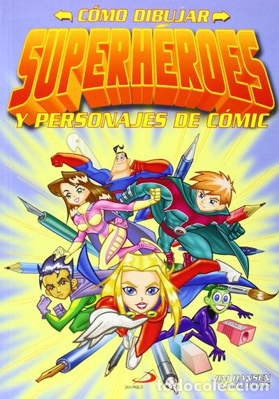 Libri di seconda mano: C&oacute;mo dibujar superh&eacute;roes- 9788428542180