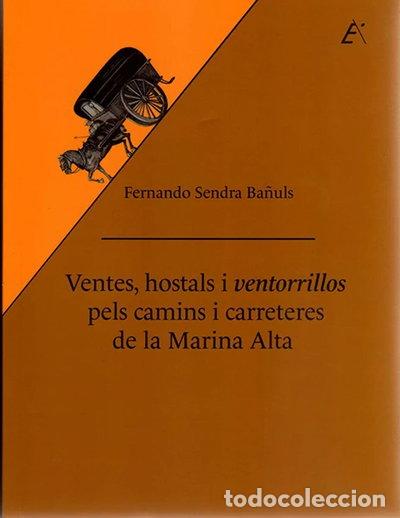 B&uuml;cher: Ventes, hostals i ventorrillos pels camins i carreteres de la Marina Alta- 9788477847298
