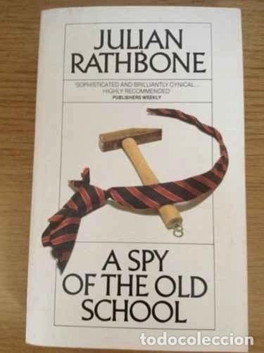 Libri di seconda mano: A Spy of the Old School- 9780586060155