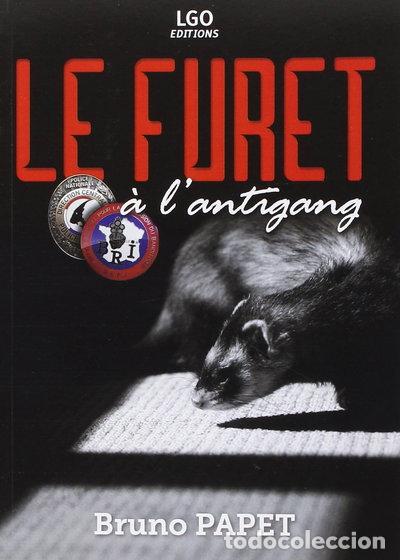 books: Le furet &agrave; l'antigang- 9782369960607