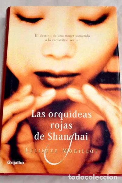 Libros: Las orqu&iacute;deas rojas de Shanghai- 9788425337208