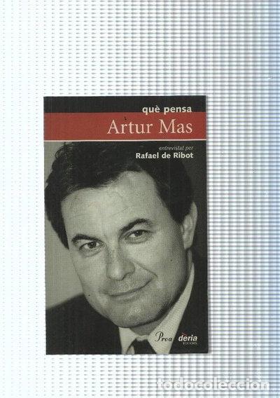Libros: Qu&egrave; pensa Artur Mas- 9788484373773
