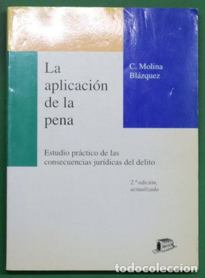 Libri di seconda mano: La aplicaci&oacute;n de la pena- 9788476765098