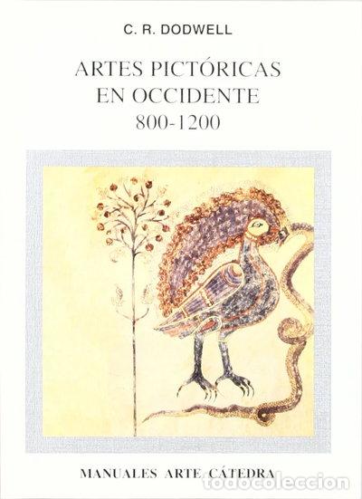 Libros: Artes pict&oacute;ricas en Occidente, 800-1200- 9788437613321