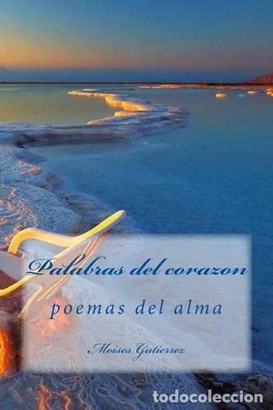 Libros: Palabras del coraz&oacute;n: poemas del alma- 9781502389046