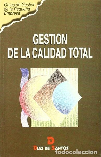 Libri di seconda mano: Gesti&oacute;n de la calidad total- 9788479782443