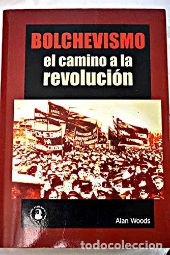 Libri di seconda mano: Bolchevismo: el camino a la revoluci&oacute;n- 9788493211837