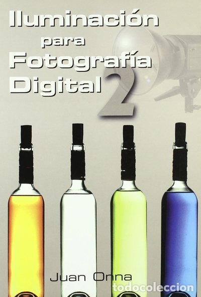 B&uuml;cher: Iluminaci&oacute;n para fotograf&iacute;a digital- 9788488610782