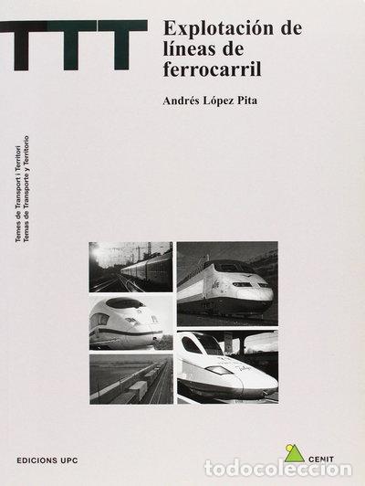 Libros: Explotaci&oacute;n de l&iacute;neas de ferrocarril- 9788498803549
