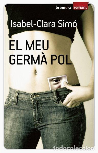 Libros: El meu germ&agrave; Pol- 9788498246308