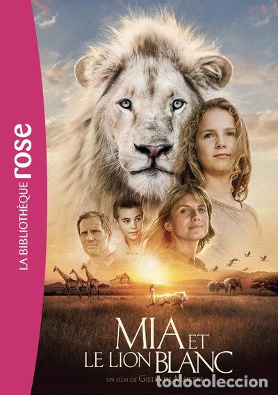 Libros: Mia et le lion blanc: Le roman du film- 9782017071716