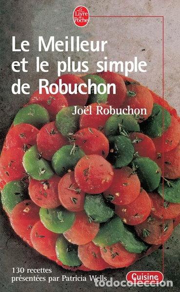 Libros: Le Meilleur et le plus simple de Robuchon- 9782253082002
