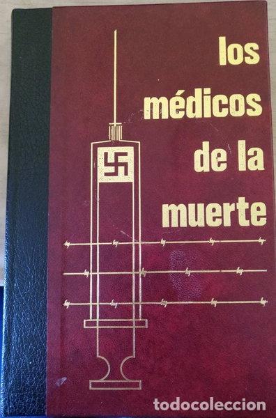 Libri di seconda mano: Los m&eacute;dicos de la muerte, Los servidores de la nueva medicina nazi- 9788422505891