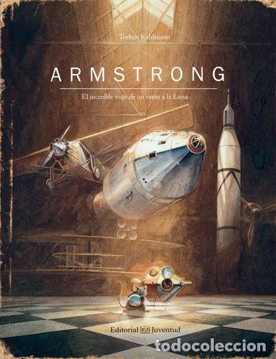 Libri di seconda mano: Armstrong. El incre&iacute;ble viaje de un rat&oacute;n a la Luna- 9788426144195