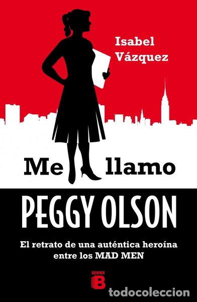 Libros: Me llamo Peggy Olson- 9788466657174