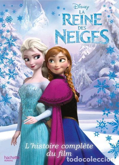 Libros: La reine des Neiges: L'histoire compl&egrave;te du film- 9782012035133