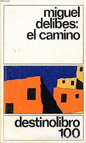 El camino - Miguel Delibes - tdk230