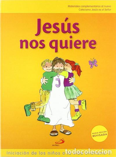 Libros: Jes&uacute;s nos quiere- 9788428534826