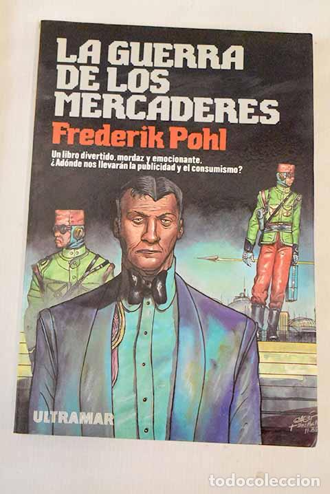 Libros: La guerra de los mercaderes.- Pohl, Frederik