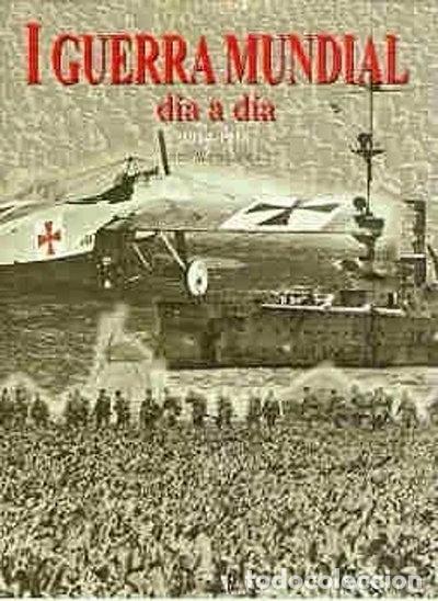 Livros em segunda m&atilde;o: I Guerra Mundial d&iacute;a a d&iacute;a- 9788466202619