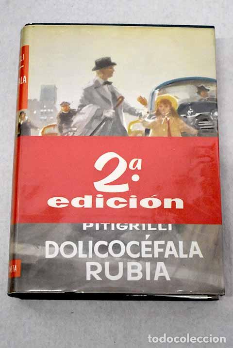 Libros: Dolicoc&eacute;fala rubia: Pitigrilli.- Pitigrilli