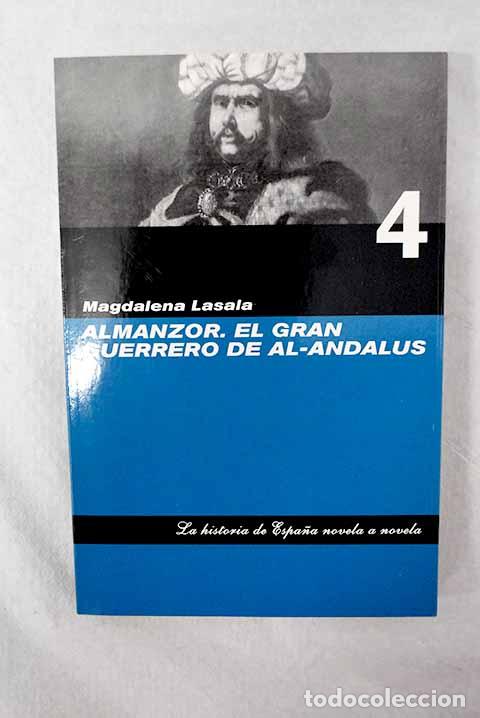 Livros em segunda m&atilde;o: Almanzor: el gran guerrero de al-Andalus.- Lasala, Magdalena