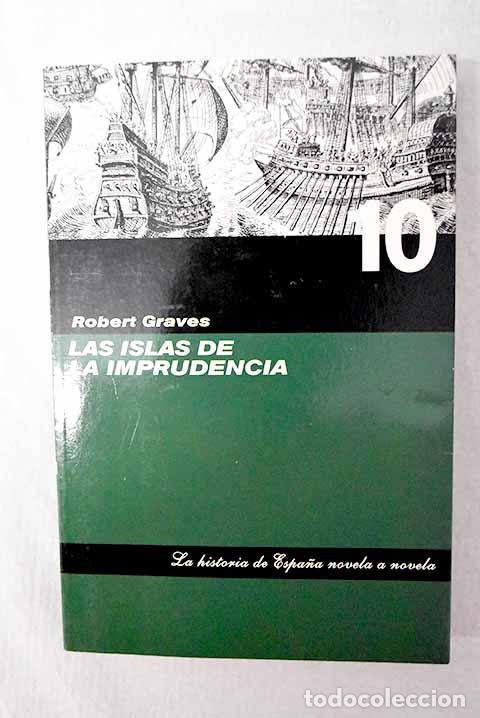 Livros em segunda m&atilde;o: Las islas de la imprudencia.- Graves, Robert