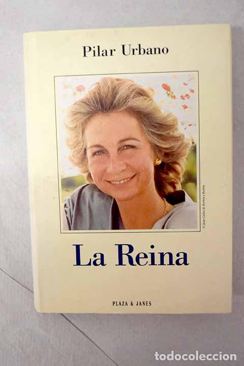 Libri di seconda mano: La reina: Urbano, Pilar.- Urbano, Pilar