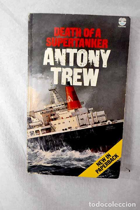 Libri di seconda mano: Death of a supertanker.- Trew, Antony