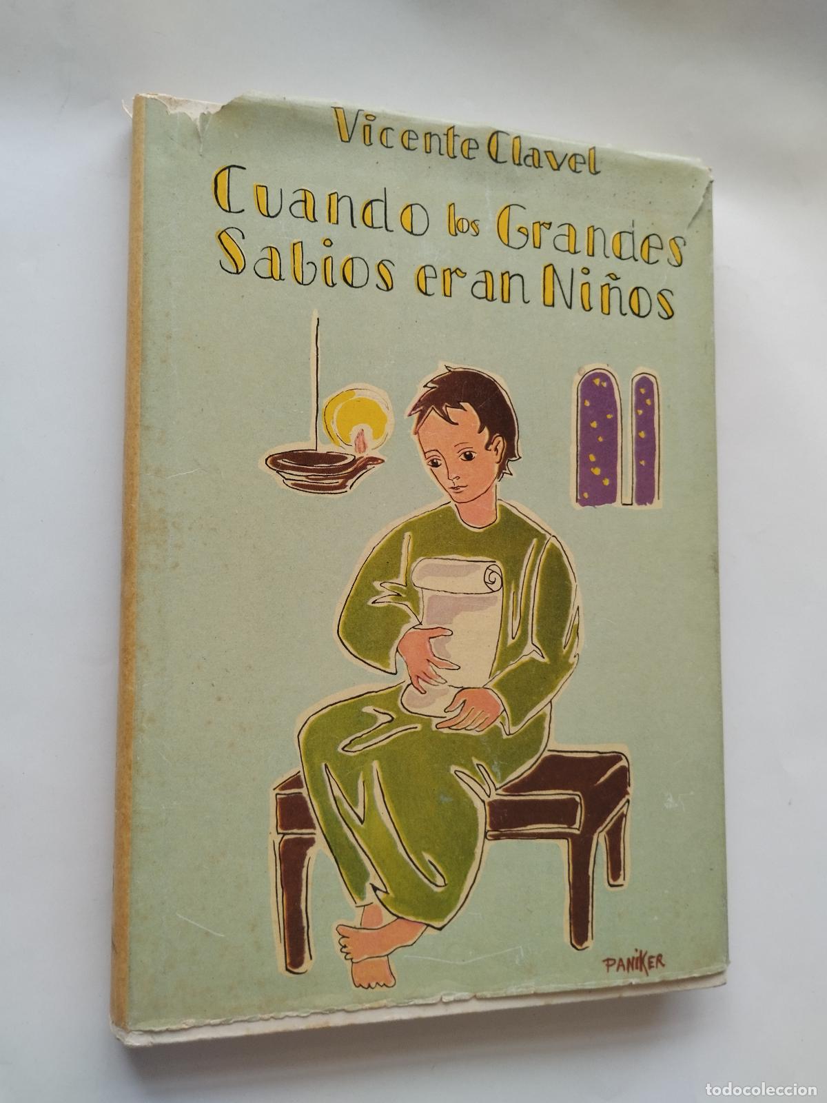 B&uuml;cher: CUANDO LOS GRANDES SABIOS ERAN NI&Ntilde;OS - VICENTE CLAVEL. ILUSTRADOR PANIKER