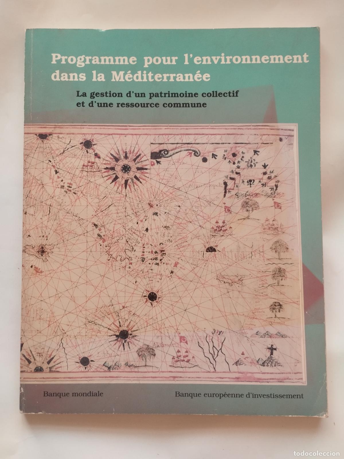Libros: PROGRAMME POUR L'ENVIRONNEMENT DANS LA M&Eacute;DITERRAN&Eacute;E - BANQUE MONDIALE / BEI - 1990 - Banque mondiale