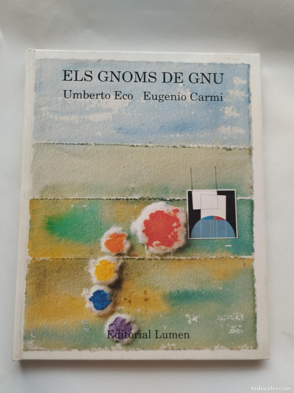 Libros: ELS GNOMS DE GNU. 1&ordf; EDICI&Oacute;N EN CATAL&Aacute;N - Umberto Eco / Eugenio Carmi