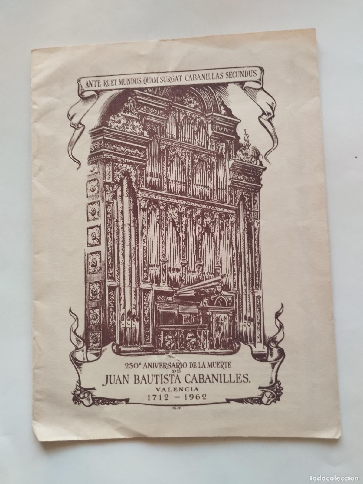 Libros: 250&ordm; ANIVERSARIO DE LA MUERTE DE JUAN BAUTISTA CABANILLES. VALENCIA 1712-1962 - INSTITUCIO JOAN... -