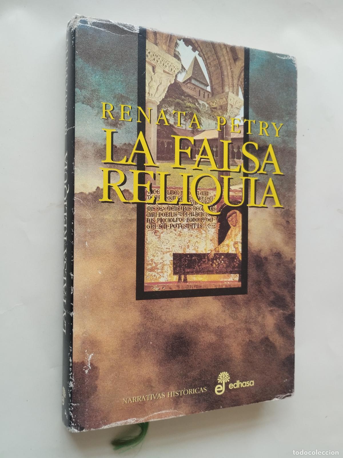 Libros: LA FALSA RELIQUIA - Renata Petry ,Traducci&oacute;n de Carlos Fortea