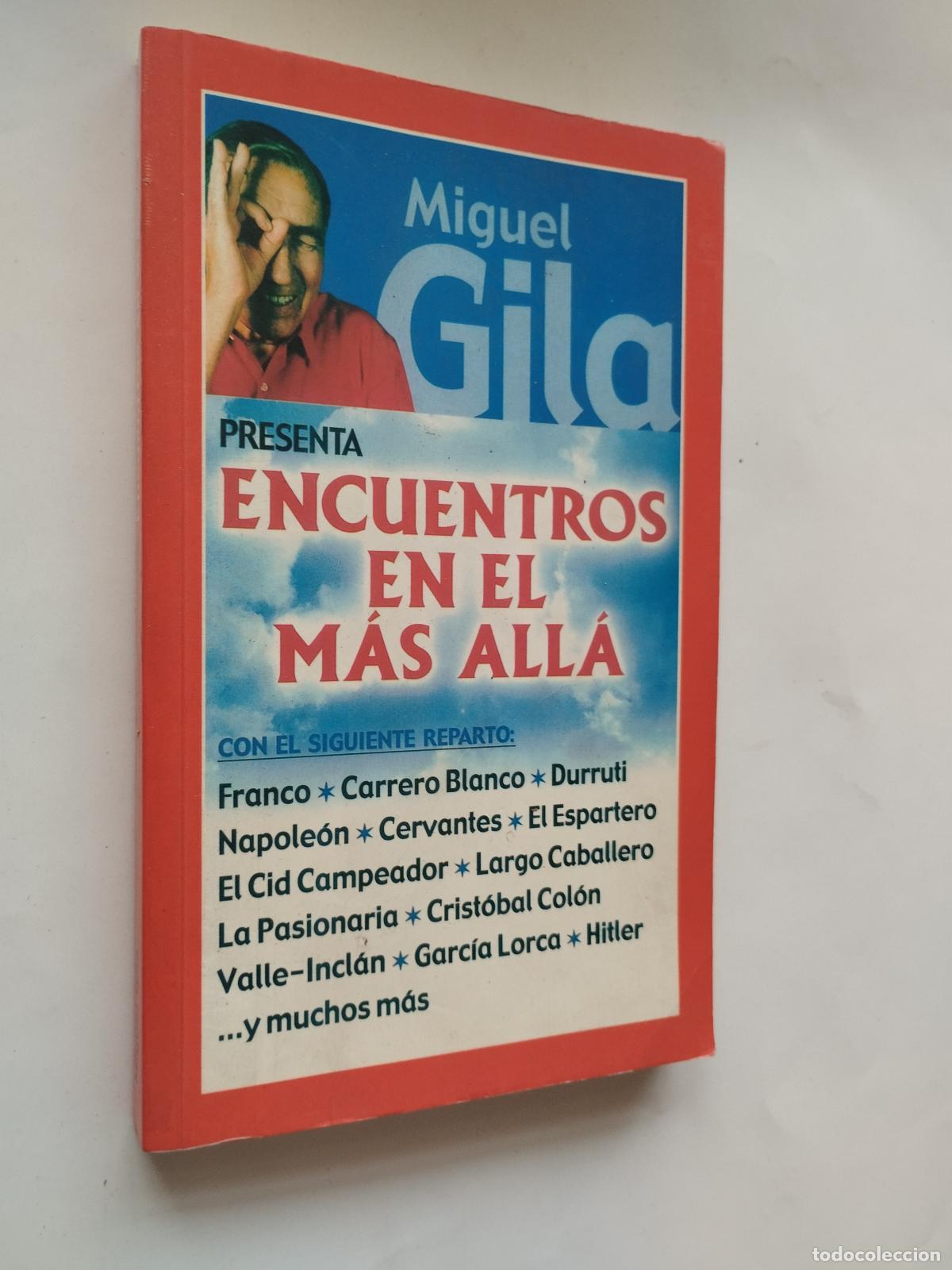 Libros: ENCUENTROS EN EL M&Aacute;S ALL&Aacute; - Miguel Gila