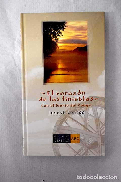 Libri di seconda mano: El coraz&oacute;n de las tinieblas: con el Diario del Congo.- Conrad, Joseph
