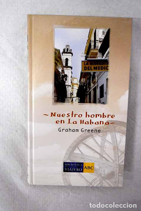 Libri di seconda mano: Nuestro hombre en la Habana.- Greene, Graham