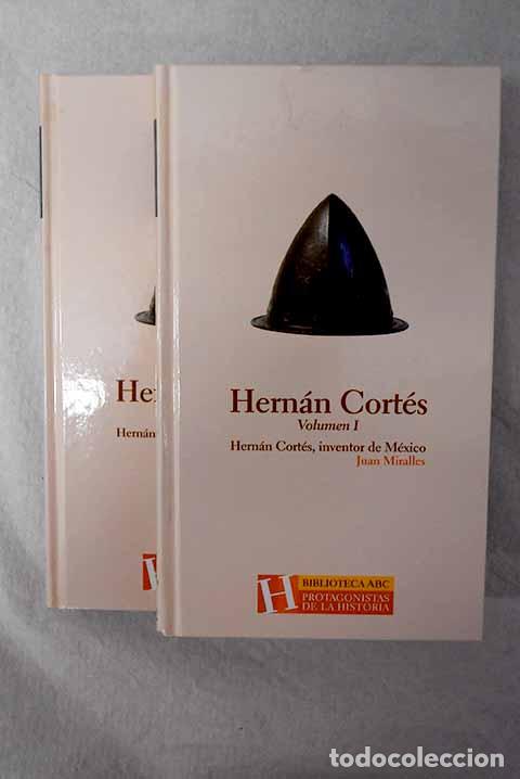 Libri di seconda mano: Hern&aacute;n Cort&eacute;s: inventor de M&eacute;xico.- Miralles, Juan