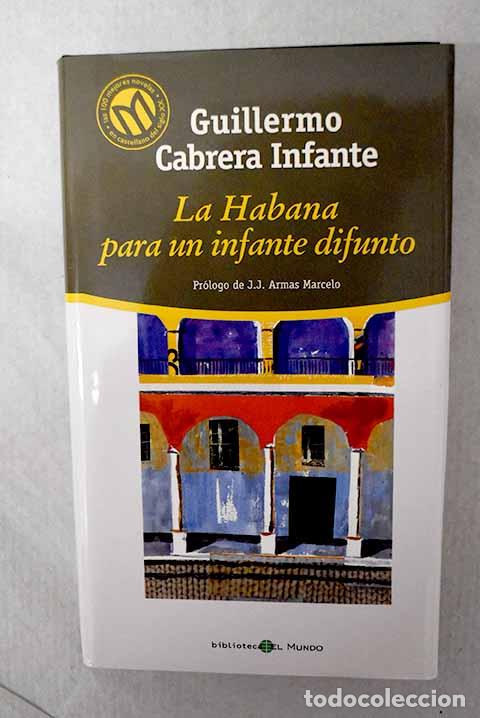 Libri di seconda mano: La Habana para un infante difunto.- Cabrera Infante, Guillermo