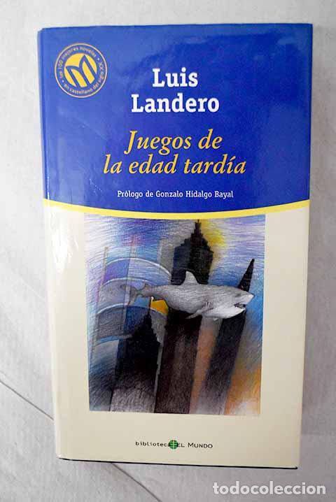 Libri di seconda mano: Juegos de la edad tard&iacute;a.- Landero, Luis