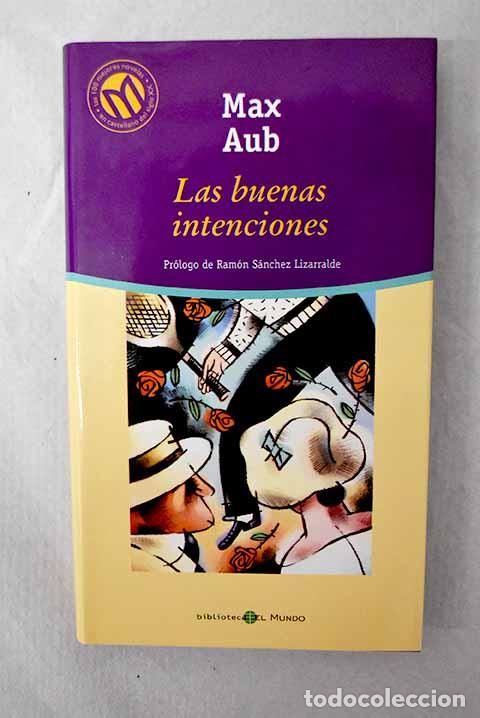 books: Las buenas intenciones.- Aub, Max