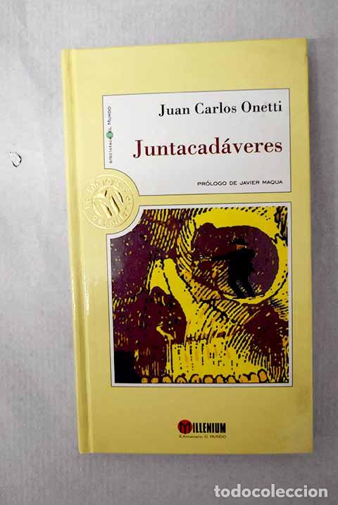 books: Juntacad&aacute;veres: Onetti, Juan Carlos.- Onetti, Juan Carlos